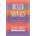 Mixed Signals: U.S. Human Rights Policy and Latin America