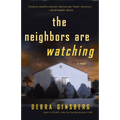 The Neighbors Are Watching: The Neighbors Are Watching: A Novel