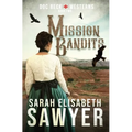 Mission Bandits (Doc Beck Westerns Book 2)