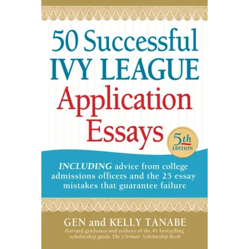 50 Successful Ivy League Application Essays