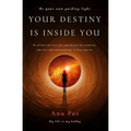 Your Destiny is Inside You