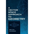 A Vector Space Approach to Geometry