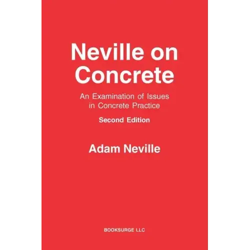 Neville on Concrete: An Examination of Issues in Practice