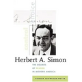 Herbert A. Simon: The Bounds of Reason in Modern America