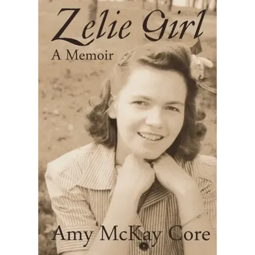 Zelie Girl: A Memoir