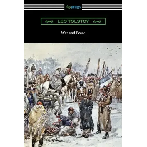 War and Peace (Translated by Louise and Aylmer Maude)