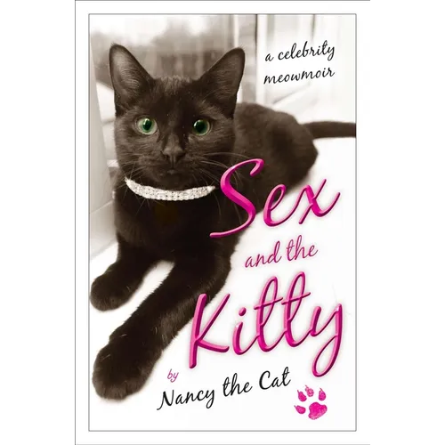 Sex and the Kitty: A Celebrity Meowmoir