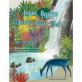 Agua, Aguita / Water, Little Water