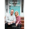 Home Base Marriage: Essentials for a Healthy Marriage that Will Last Through the Generations