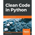 Clean Code in Python: Refactor your legacy code base