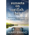 Sunsets on Catfish Bar: A Pendulum Book