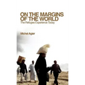 On the Margins of the World: The Refugee Experience Today