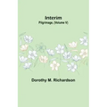 Interim; Pilgrimage, (Volume V)