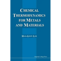 Chemical Thermodynamics for Metals and Materials (with CD-ROM for Computer-Aided Learning)