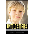 Untold Stories: How I Survived a Child Porn Ring