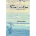 Principles of Geoarchaeology: A North American Perspective