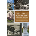 Historic Cemeteries of Portland, Oregon