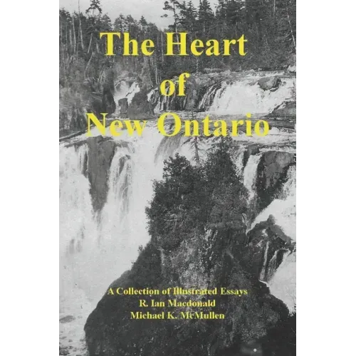 The Heart of New Ontario