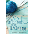 The Unlikely Yarn of the Dragon Lady