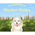 The Adventured of Mischief Mishka in Central Park: in Central Park