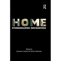 Home: Ethnographic Encounters
