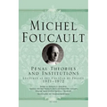 Penal Theories and Institutions: Lectures at the Collège de France