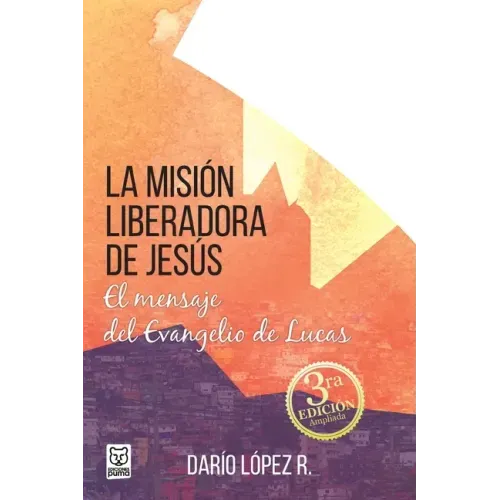 La Mision Liberadora de Jesús