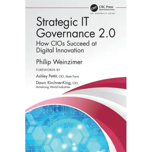 Strategic It Governance 2.0: How Cios Succeed at Digital Innovation