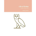 Life of Drake: Drake's story so far