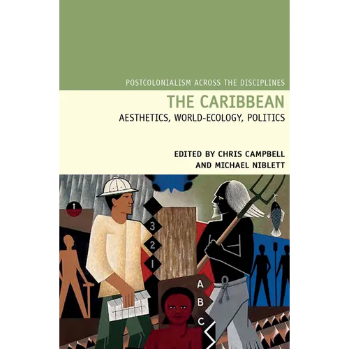 The Caribbean: Aesthetics, World-Ecology, Politics