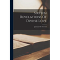Sixteen Revelations Of Divine Love