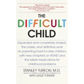The Difficult Child: Expanded and Revised Edition