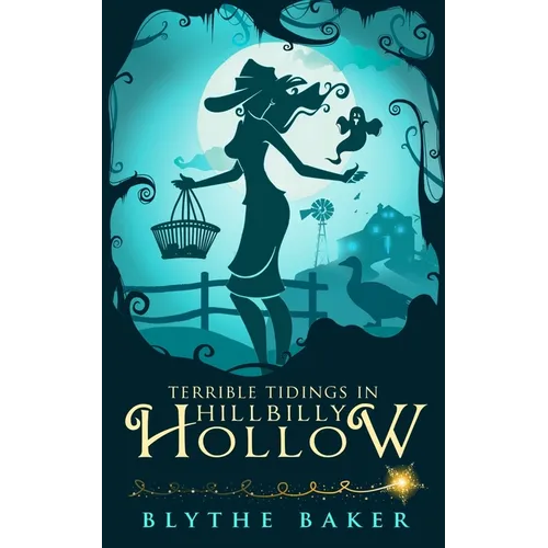 Terrible Tidings in Hillbilly Hollow