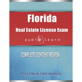 Florida Real Estate License Exam AudioLearn: Complete Audio Review for the Real Estate License Examination in Florida!