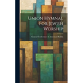 Union Hymnal For Jewish Worship
