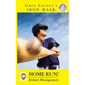 Gary Carter's Iron Mask: Home Run!