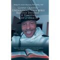 Godly Quotes: Understand Your Bible Rightly Divided - II Timothy Chp 2 Verse 15