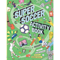 Super Soccer Activity Book: Based on the Big Book of Soccer