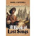 A Book of Lost Songs