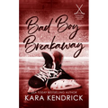 Bad Boy Breakaway: A Small Town Enemies to Lovers Hockey Romance