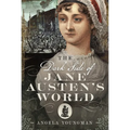 The Dark Side of Jane Austen's World