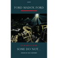 Some Do Not . . .: A Novel Volume 1