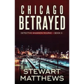 Chicago Betrayed