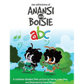 The Adventures of Anansi and Boisie ABC