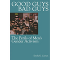 Good Guys, Bad Guys: The Perils of Men's Gender Activism