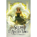 Le Secret de L'Ancien Voeu: Tome I - L'Omphalos