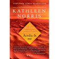 Acedia & Me: A Marriage, Monks, and a Writer's Life