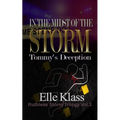 In the Midst of the Storm Tommy's Deception