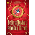 Letty and the Mystery of the Golden Thread