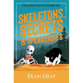 Skeletons, Secrets & Speakeasies: A Willowcroft Cozy Mystery Book Two